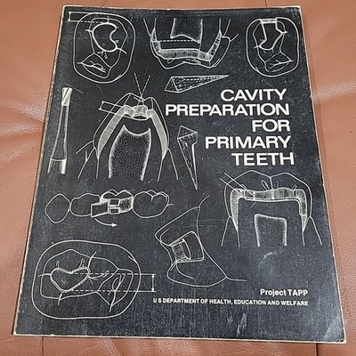 Vintage Dentistry Book Cavity Preparation for Primary Teeth Quercus ProjectTAPP 