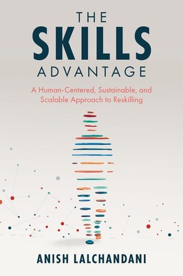 The Skills Advantage: A Human-Centered, Sustainable, and Scalable Approach t...