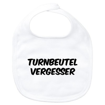 Baby Lätzchen Turnbeutelvergesser Schriftzug Geschenkidee Turnbeutelvergesser Ge
