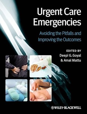 Urgent Care Emergencies: Avoiding the Pitfalls and Improving t...