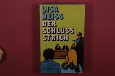 413113 Lisa Heiss DER SCHLUSSSTRICH Herold Verlag HC