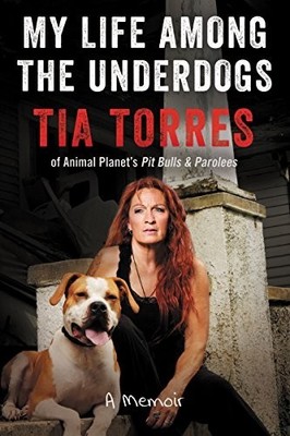 My Life Among the Underdogs: A Memoir by Torres, Tia 006241979X FREE Shipping