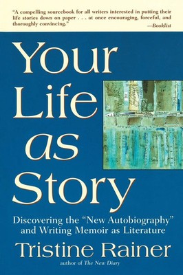 Your Life as Story Tristine Rainer Taschenbuch Einband - flex.(Paperback) 1998