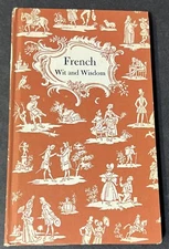 French Wit and Wisdom Hardcover (No Dust Jacket) (1956 The Peter Pauper Press)