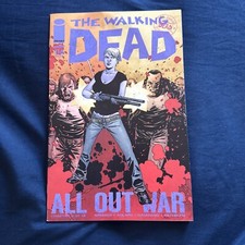 THE WALKING DEAD # 116 “ALL OUT WAR”   IMAGE 2013  ROBERT KIRKMAN  First PRINT