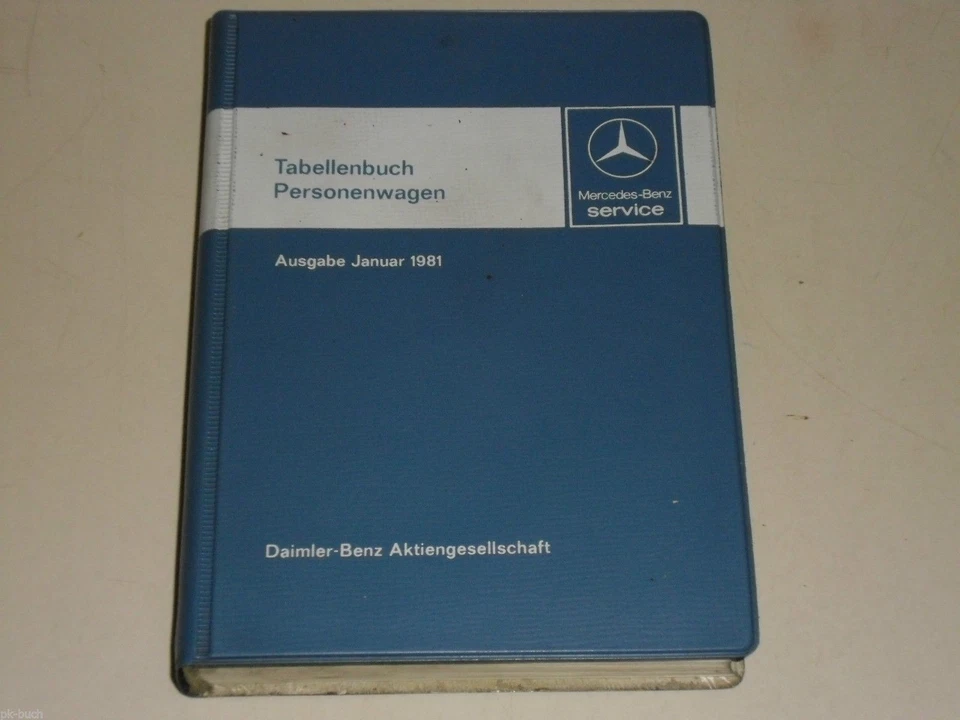 Tabellenbuch Mercedes-Benz PKW Typ W123, W116, W126, R/C 107 SL SLC Stand 1/1981 - Bild 1 von 1