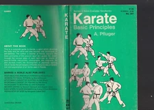 KARATE BASIC PRINCIPLES,  BY A. PFLUGER, 1972 EDITION