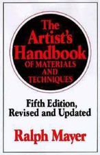 The Artist's Handbook of Materials and Techniques: Fifth Edition, Revised and