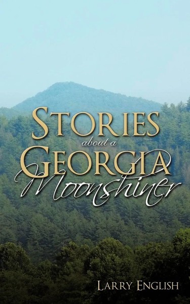 Larry English | Stories About A Georgia Moonshiner | Taschenbuch | Englisch-image