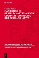 "Marxistische Gesellschaftsdialektik Oder \"Systemtheorie Der Gesellschaft\"? Ber"