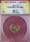 1877 INDIAN CENT ANACS AG3 DETAILS