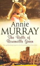 The Bells of Bournville Green, Murray, Annie, Used; Good Book
