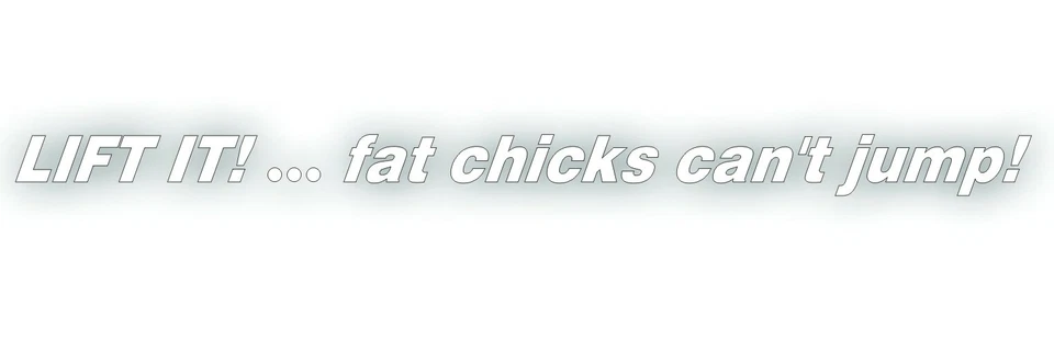 LIFT IT fat chicks can't jump DECALQUE para kit de elevação de caminhão off road 4x4 BRANCO - Imagem 2 de 2