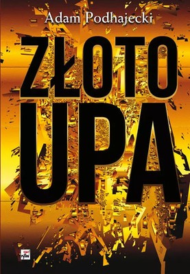 9788373999985 Złoto UPA Rytm Oficyna Wydawnicza