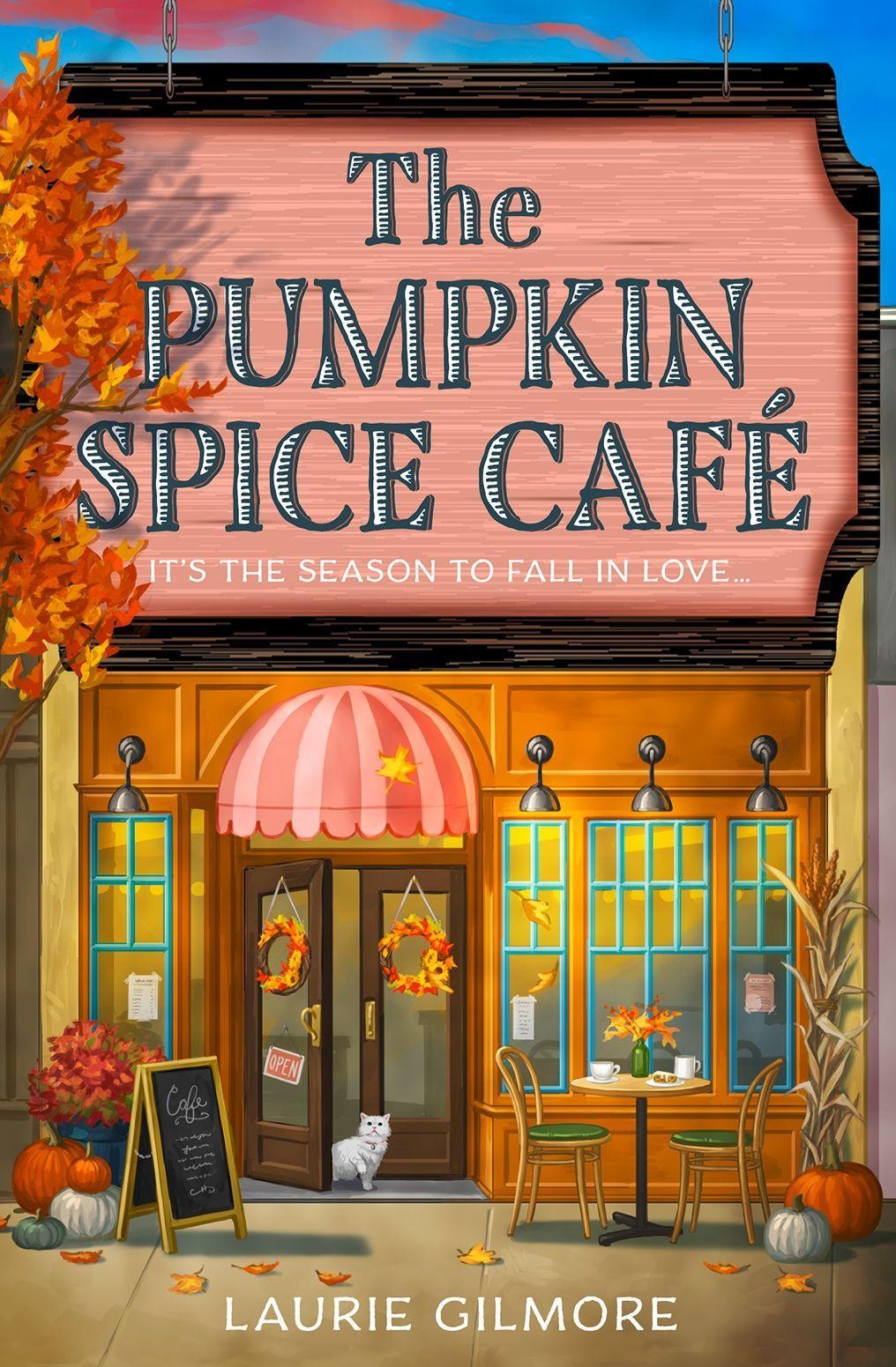 Laurie Gilmore The Pumpkin Spice Café