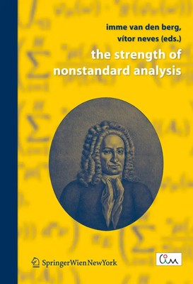 Imme van den Berg (u. a.) | The Strength of Nonstandard Analysis | Taschenbuch