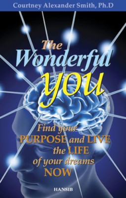 The Wonderful You: Find Your Purpose and Live the Life  - Paperback NEW Smith, C