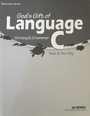 Abeka Grade 6 God s Gift Of Language C Writing & Grammar Teacher Quiz Test Key