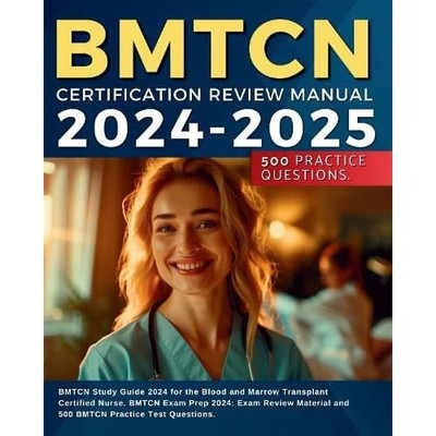 BMTCN Certification Review Manual 2024: BMTCN Study Gui -  NEW Kelly Aurthor 202