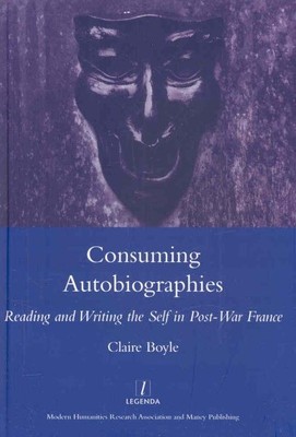 Autobiographien konsumieren: Das Selbst lesen und schreiben im Nachkriegsfrankreich, ...