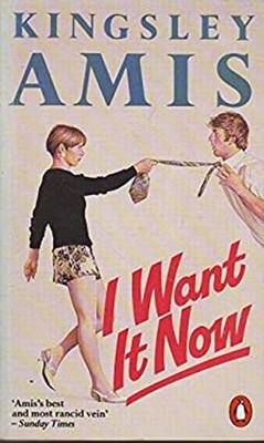 I Want It Now Paperback Kingsley Amis