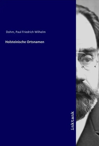 Paul Friedrich Wilhelm Dohm | Holsteinische Ortsnamen | Taschenbuch | Deutsch-image