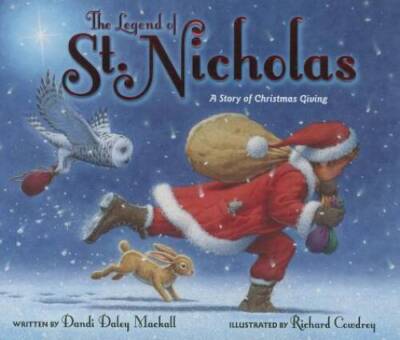 The Legend of St. Nicholas: A Story of Christmas Giving - Hardcover - VERY GOOD