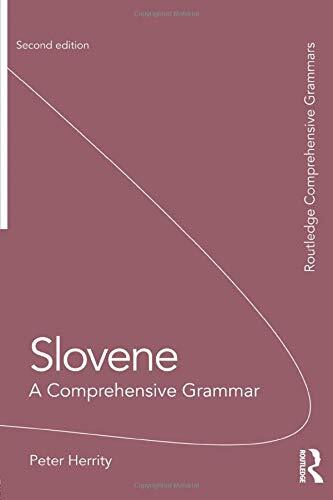 Slovene (Routledge Comprehensive Grammars), Herrity 9781138818637 PB..