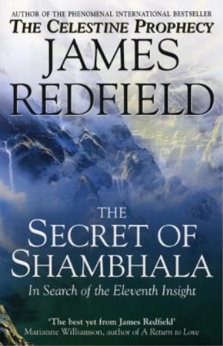 James Redfield The Secret Of Shambhala: In Search Of The Eleventh In (Tascabile)