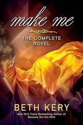 Make Me (Make Me Series) - Paperback, by Kery Beth - Very Good g