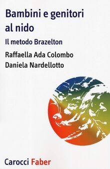 Bambini e genitori al nido. Il metodo Brazelton von... | Buch | Zustand sehr gut