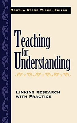 Teaching for Understanding: Linking Research ... by Wiske, Martha Stone Hardback