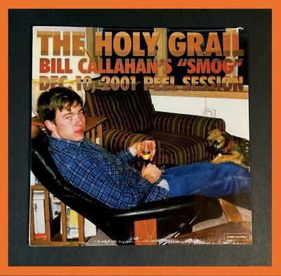 Bill Callahan/Smog   The Holy Grail: Dec. 10, 2001 Peel Session LP On Vinyl LoFi