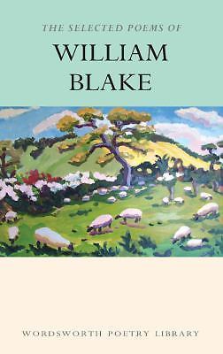 Selected Poems of William Blake by William Blake and Paul Wright (2000, Trade...