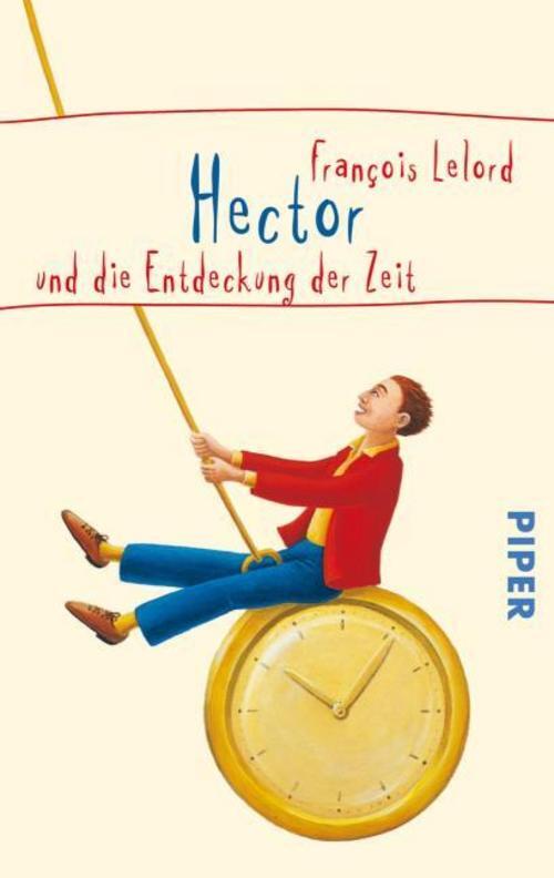 Thumbnail - Hector Und Die Entdeckung Der Zeit François Lelord