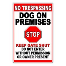 Beware Of Dog On Premises Stop Keep Gate Shut No Trespassing Metal Sign BD058