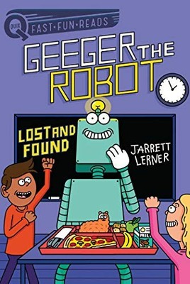 Lost and Found: Geeger the Robot (QUIX) by Lerner, Jarrett