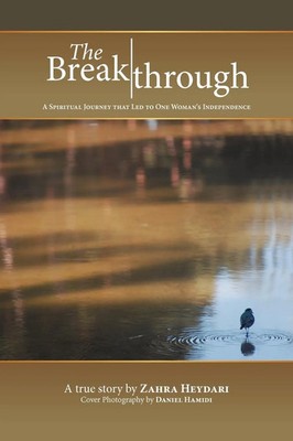 Zahra Heydari | The Breakthrough | Taschenbuch | Englisch (2012) | Balboa Press