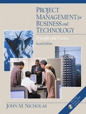 Project Management for Business and Technology: Principles and Practice (2nd...