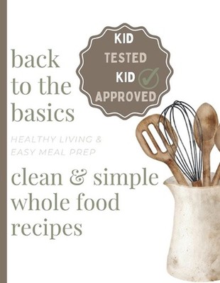 Clean & Simple Whole Food Recipes: Healthy Living & Easy Meal Prep by Hobo Co Pa