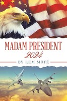Lem Moyé | Madam President | Taschenbuch | Englisch (2023) | 2024