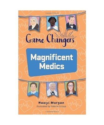 Reading Planet KS2: Game Changers: Magnificent Medics - Mercury/Brown