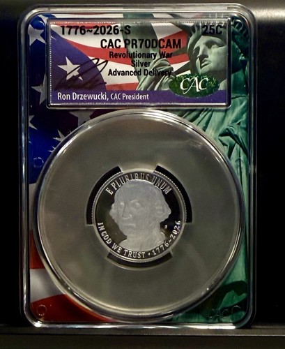 2026-S 25C Revolutionary War Silver Proof CAC PR70 DCAM - Advanced Delivery