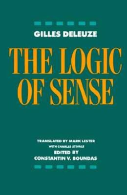 The Logic of Sense by Gilles Deleuze: New