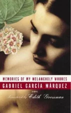 Memories of My Melancholy Whores - Hardcover - VERY GOOD
