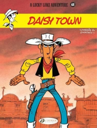 Morris & Goscinny Lucky Luke 61 - Daisy Town (taschenbuch)