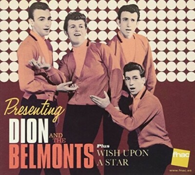 Presenting Dion & the Belmonts / Wish Upon a by Dion & the Belmonts (CD, 2017)