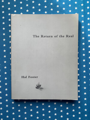 Return of the Real by Hal Foster (1996 MIT Press)