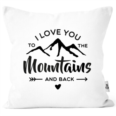 Kissen-Bezug I love you to the mountain and back Liebeserklärung Geschenk