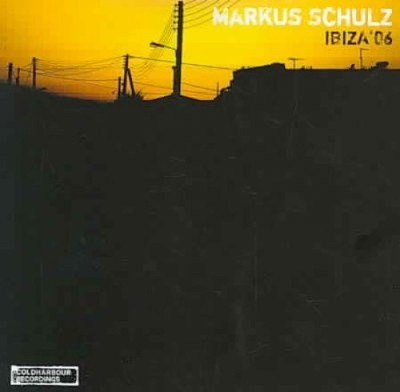 Ibizia '06 by Markus Schulz [CD]